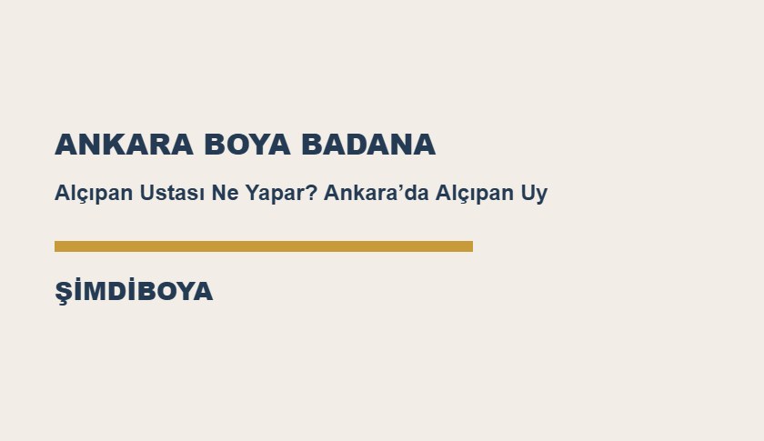 Alçıpan Ustası Ne Yapar? Ankara’da Alçıpan Uygulamaları