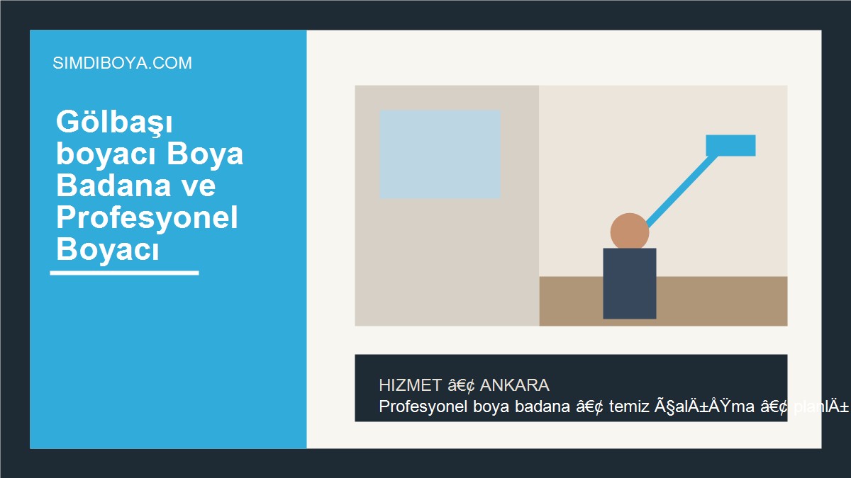 Gölbaşı boyacı Boya Badana ve Profesyonel Boyacı | Ankara