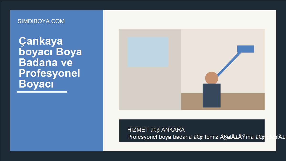 Çankaya boyacı Boya Badana ve Profesyonel Boyacı | Ankara
